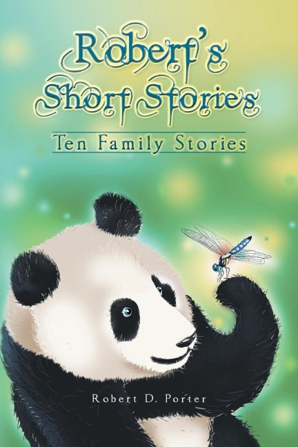 Roberts Short Stories: Ten Family Stories