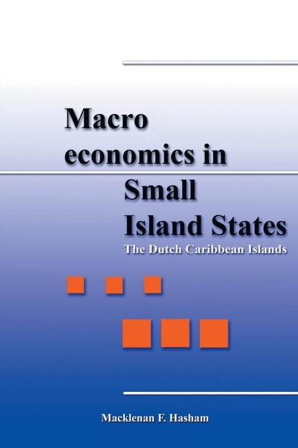 Macroeconomics in Small Island States: The Dutch Caribbean Islands