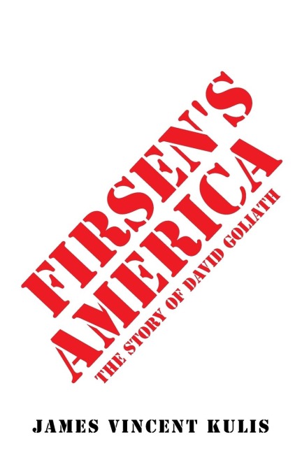 Firsens America: The Story of David Goliath