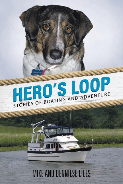 Heros Loop: Stories of Boating and Adventure