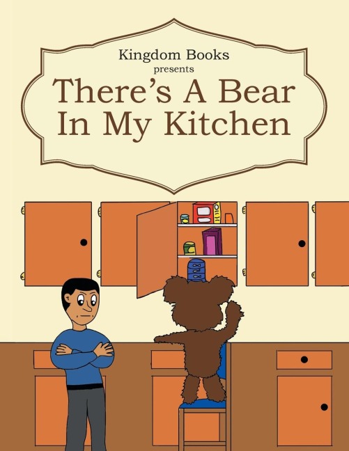 Theres a Bear in My Kitchen