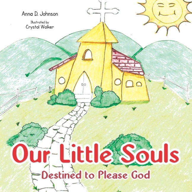 Our Little Souls: Destined to Please God