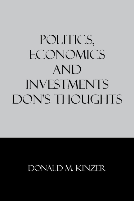 Politics, Economics and Investments: Dons Thoughts