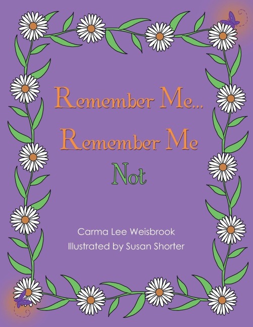 Remember Me...Remember Me Not