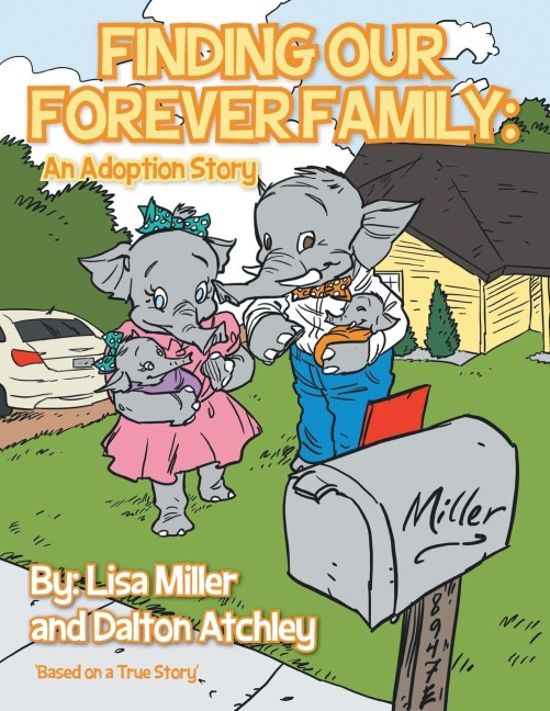 Finding Our Forever Family: An Adoption Story