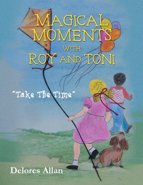 Magical Moments with Roy and Toni: Take The Time