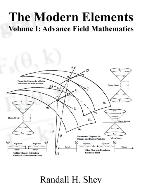 The Modern Elements Volume I: Advance Field Mathematics