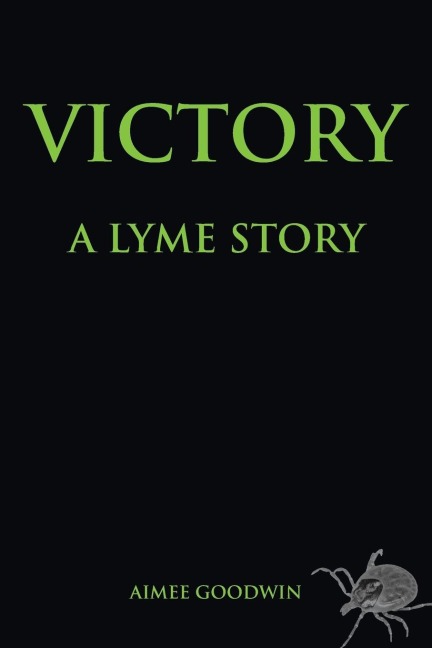 Victory: A Lyme Story
