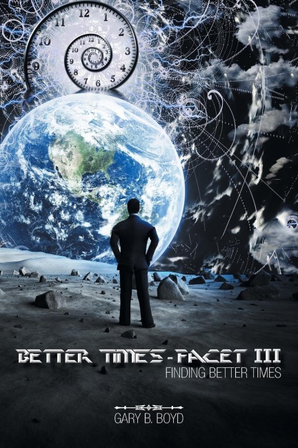 Better Times - Facet III: Finding Better Times