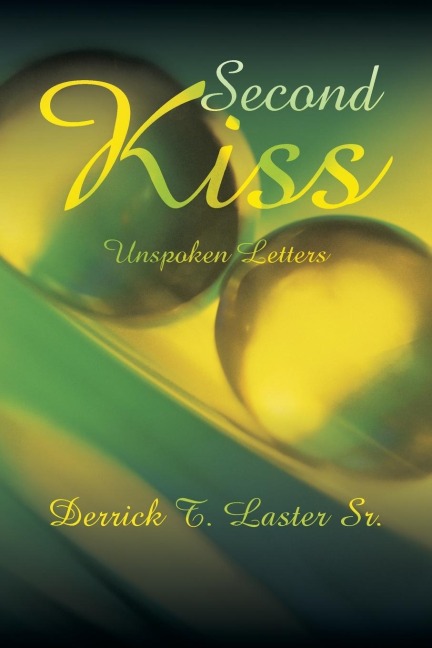 Second Kiss: Unspoken Letters