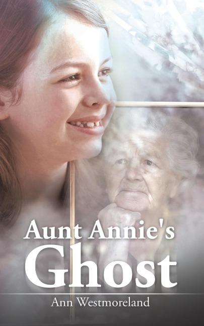 Aunt Annies Ghost