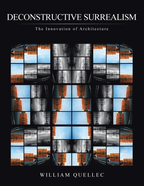 Deconstructive Surrealism: The Innovation of Architecture