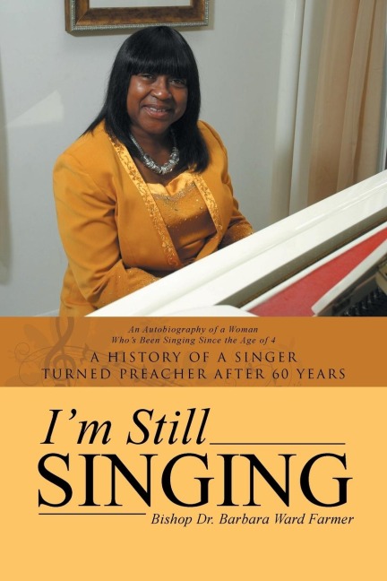 Im Still Singing: A History of a Singer Turned Preacher After 60 Years