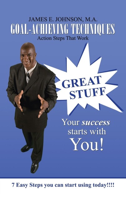 Goal-Achieving Techniques: Action Steps That Work