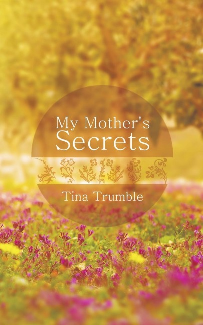 My Mothers Secrets