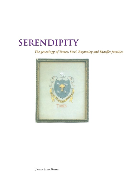 Serendipity: The Genealogy of Tomes,Steel, Raymaley and Schaeffer, Witmeyer and Burger