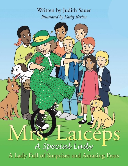 Mrs. Laiceps-A Special Lady: A Lady Full of Surprises and Amazing Feats