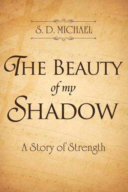The Beauty of my Shadow: A Story of Strength