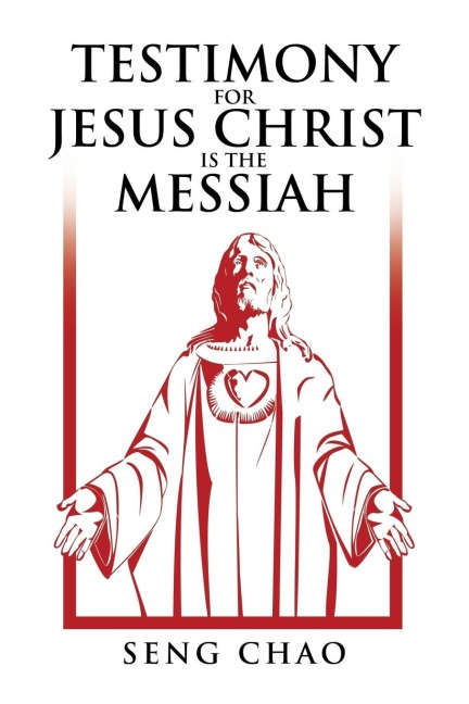 Testimony for Jesus Christ Is the Messiah: The Living Son of God