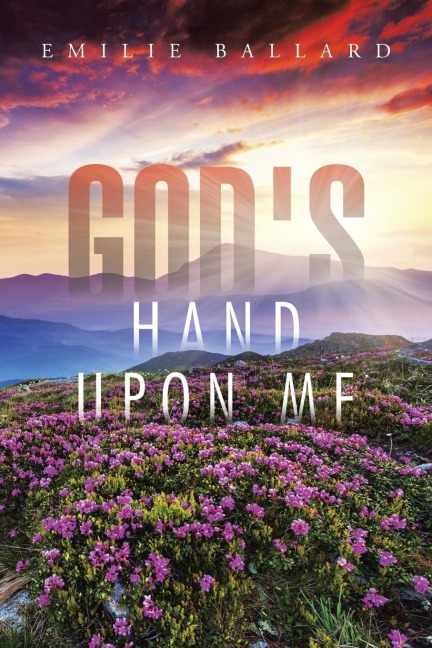 Gods Hand upon Me