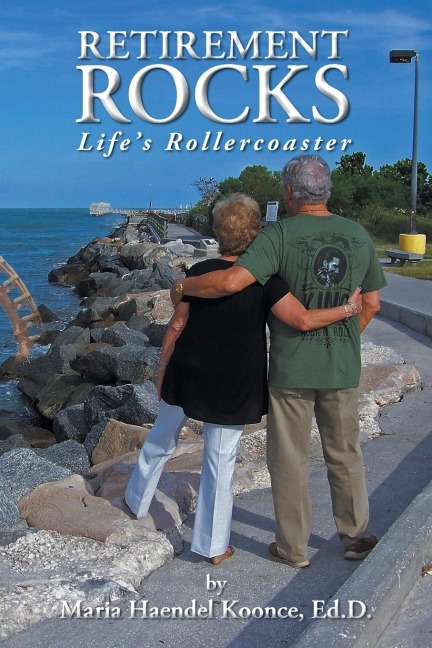 Retirement Rocks: Lifes Rollercoaster
