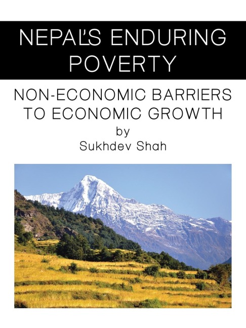 Nepals Enduring Poverty: Non-Economic Barriers to Economic Growth