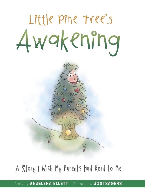 Little Pine Trees Awakening: A Story I Wish My Parents Had Read to Me