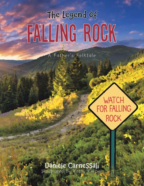 The Legend of Falling Rock: A Fathers Folktale