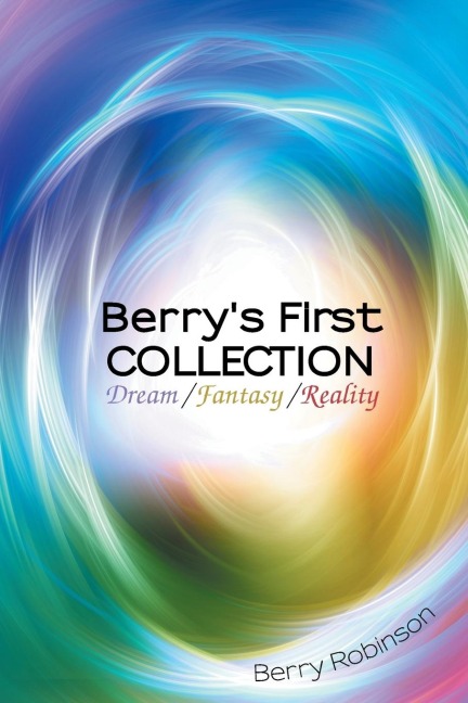 Berrys First Collection: Dream /Fantasy/ Reality