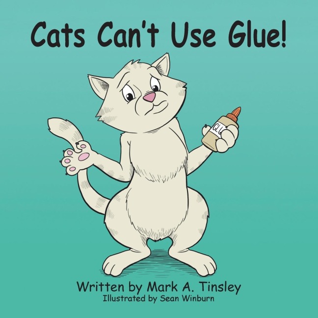 Cats Cant Use Glue!