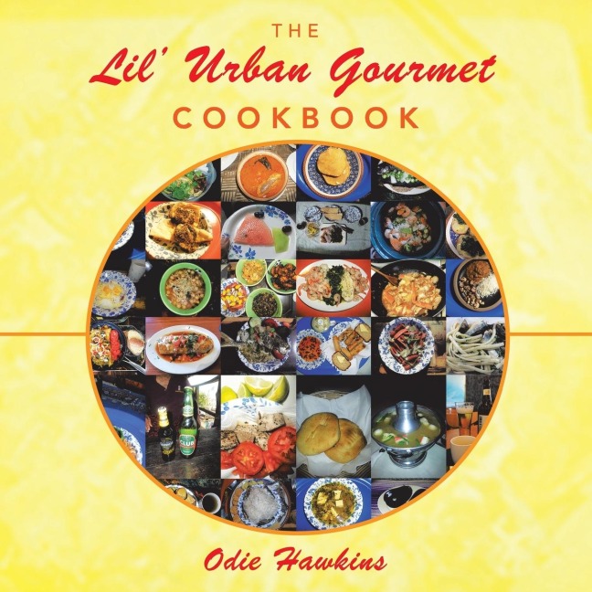 The Lil Urban Gourmet Cookbook