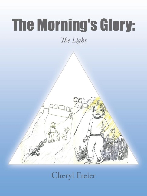 The Mornings Glory: The Light