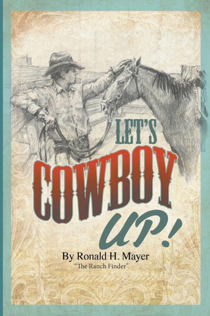 Lets Cowboy Up!: The Ranch Finder