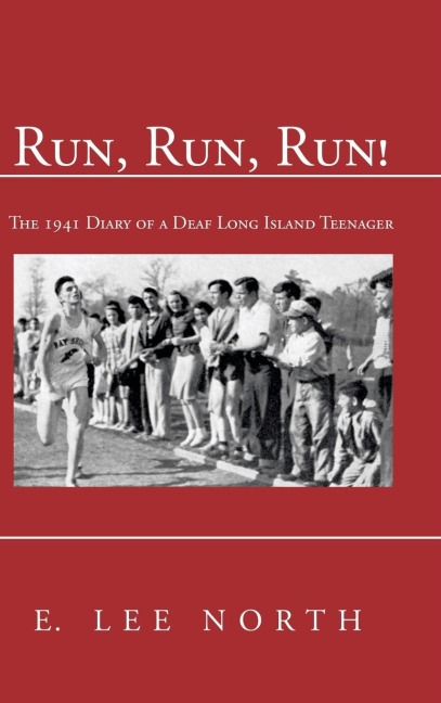 Run, Run, Run!: The 1941 Diary of a Deaf Long Island Teenager