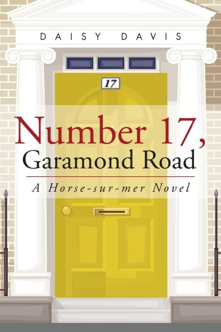 Number 17, Garamond Road: A Horse-sur-mer Novel