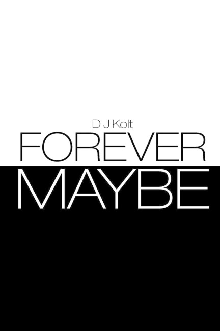 Forever/Maybe