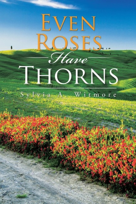 Even Roses Have Thorns