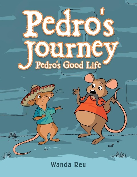 Pedros Journey: Pedros Good Life