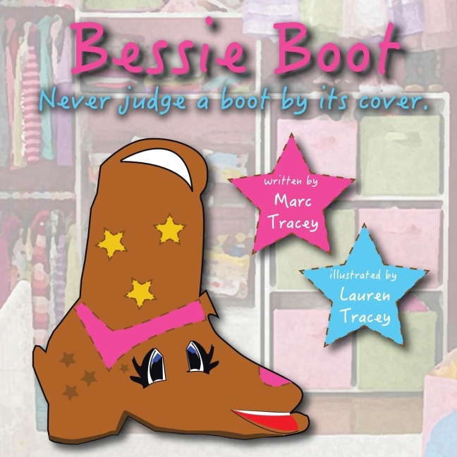Bessie Boot: Never Judge a Boot by Its Cover.