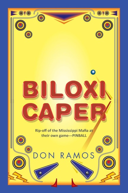 Biloxi Caper: Rip-off of the Mississippi Mafia at their own game---PINBALL