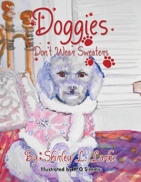 Doggies Dont Wear Sweaters