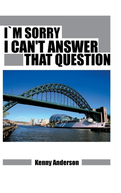 Im Sorry I Cant Answer That Question