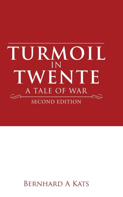 Turmoil in Twente: A Tale of War