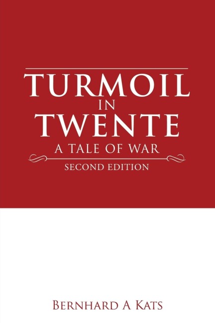 Turmoil in Twente: A Tale of War