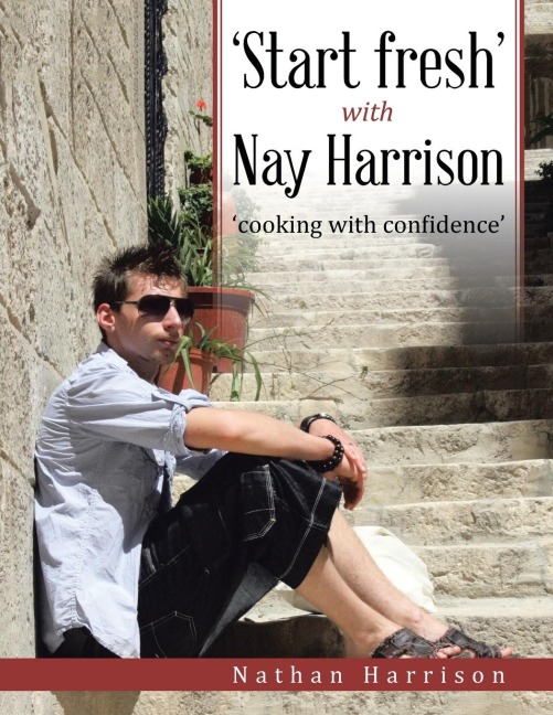 Start fresh with Nay Harrison: cooking with confidence