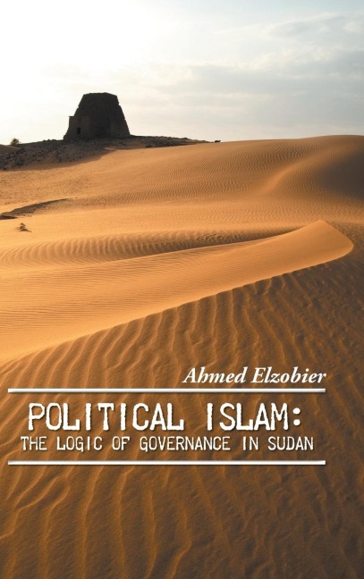 Political Islam: The Logic of Governance in Sudan