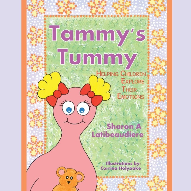 Tammys Tummy: Helping Children Explore Their Emotions