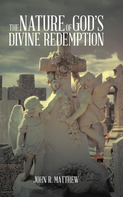 The Nature of Gods Divine Redemption