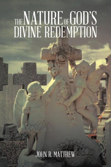 The Nature of Gods Divine Redemption