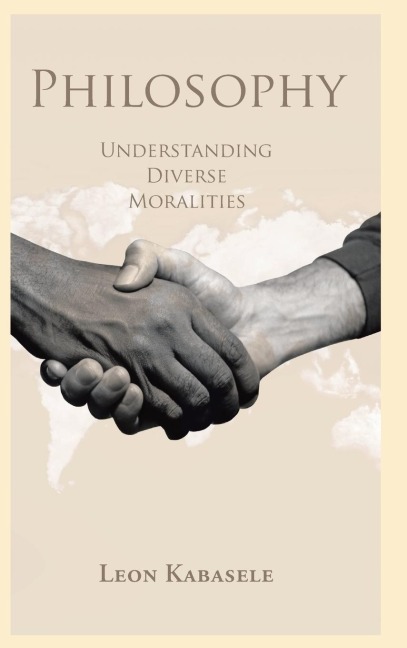 Philosophy: Understanding Diverse Moralities